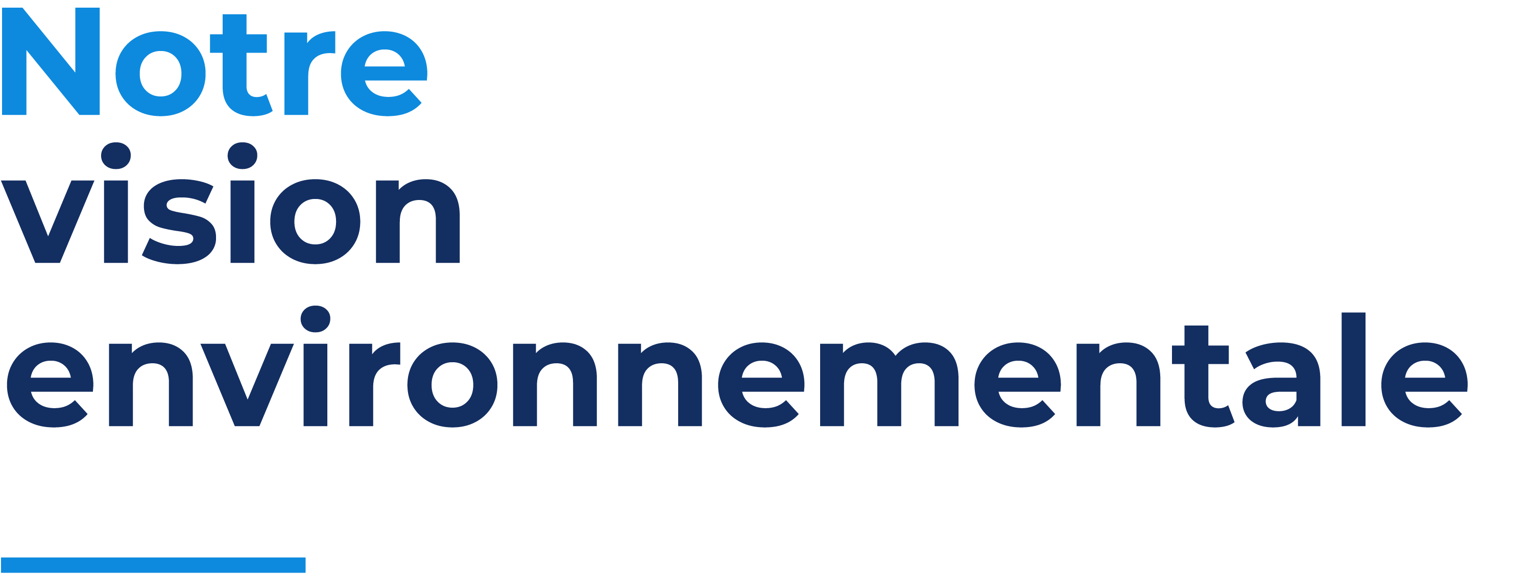 Notre vision environnementale 