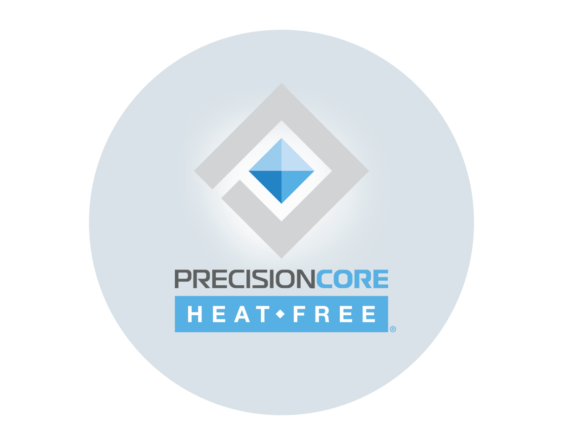 PrecisionCore Heat-Free
