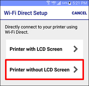 Wi-Fi Direct Setup window with Printer without LCD Screen button selected