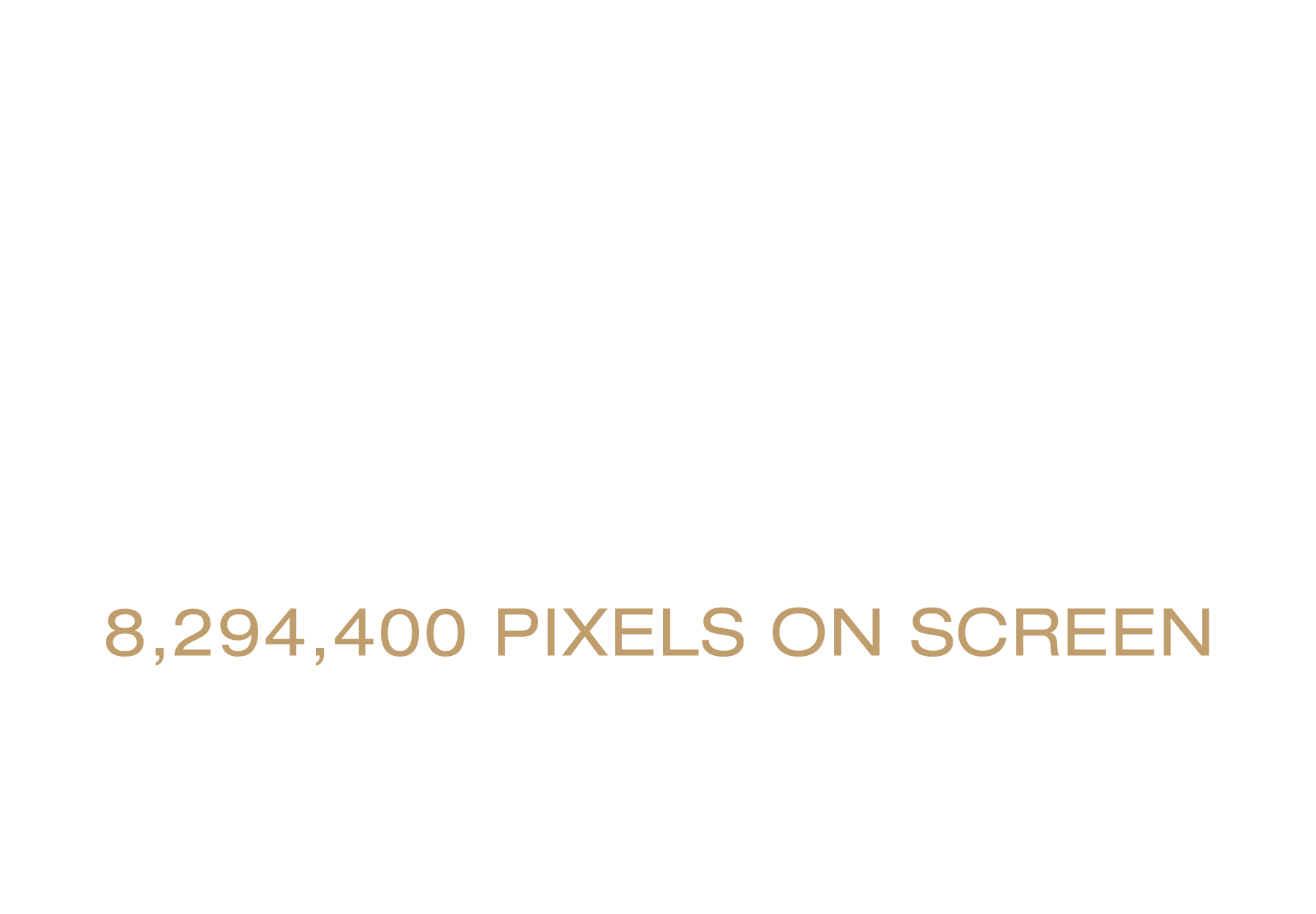 4K Display Technology | 8,294,400 Pixels on Screen
