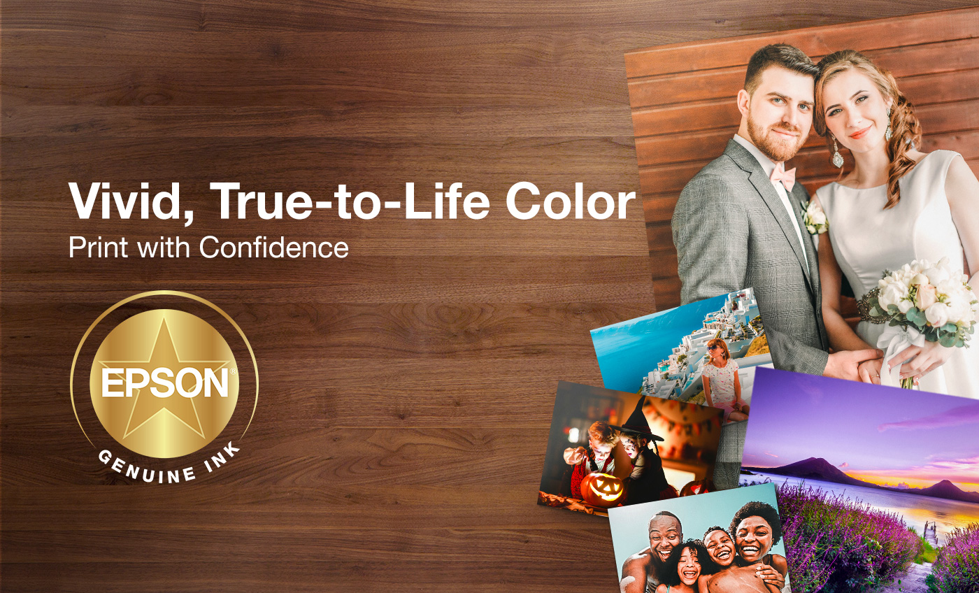 Versatile Ink for Vivid Images and Sharp Text. Print with Confidence with Epson Genuine Ink.