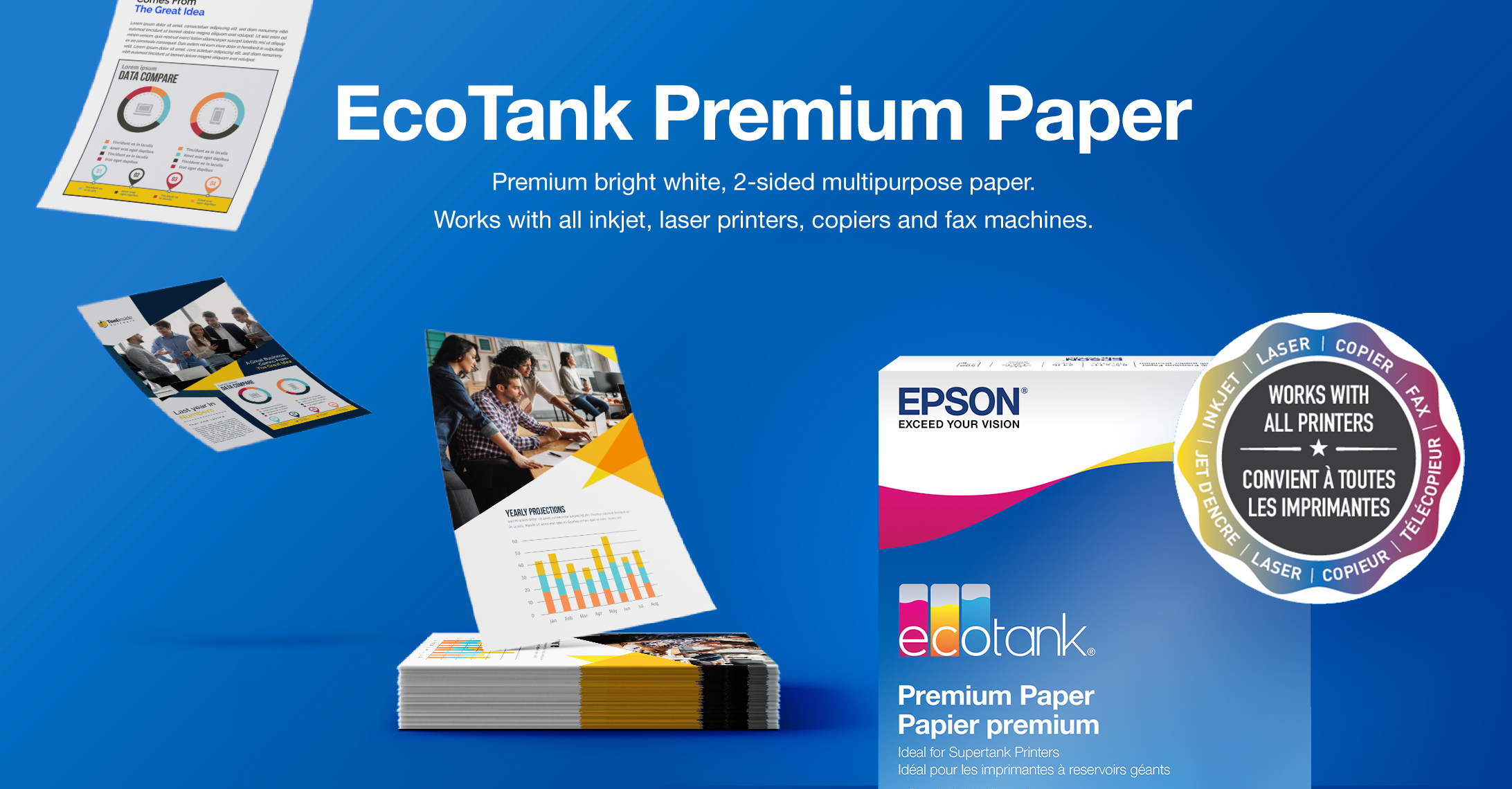 EcoTank Premium Paper | Premium bright white2-sided multipurpose paper. Works with all inkjetlaser printerscopiers and fax machines.