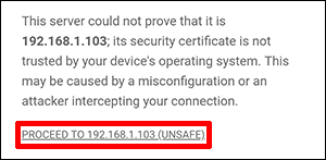 security certification message window with Proceed to unsafe IP address button selected