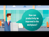 How can productivity be improved in the workplace